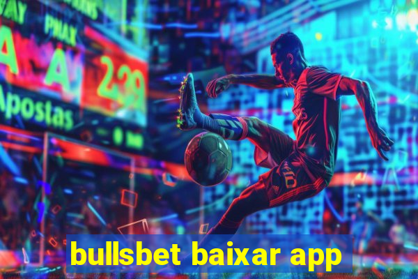 bullsbet baixar app